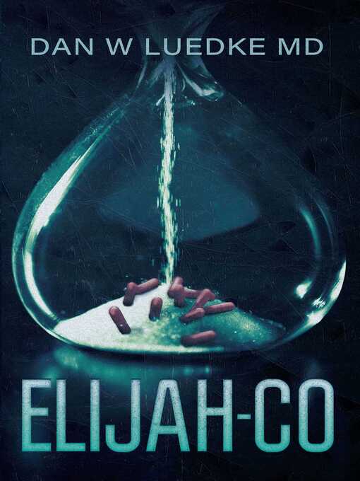 Title details for Elijah-Co by Dan W. Luedke - Available